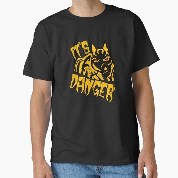 

IT S DANGER ! Classic T-Shirt Made in USA/AUS T-Shirt S-2XL S