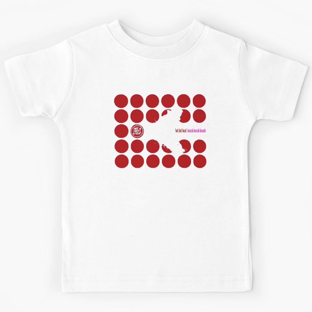 Hot Hot Heat Knock Knock Knock Kids T-Shirt 120