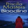 Bloodline by Priscilla Masters Hardback Book 9781448314768
