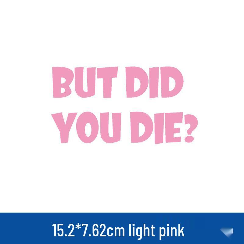 Reflective "But Did You Die?" Car Sticker for Decorative Warning
