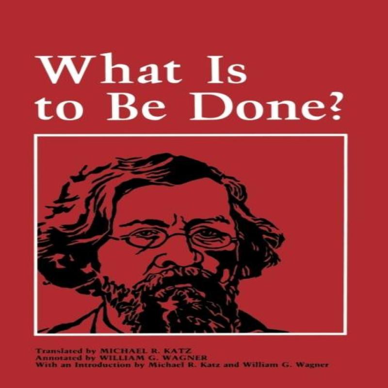 Was zu tun ist von Nikolai Tschernyschewski Taschenbuch 9780801495472