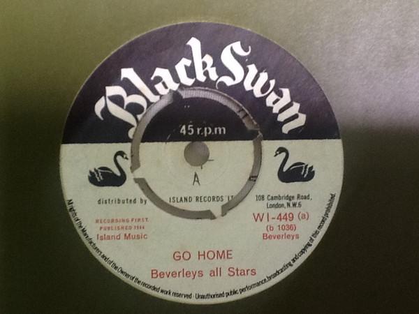 

7inch Record BEVERLEYS ALL STARS Go Home WI449 Black Swan 1964 UK Reggae Ska Dub Used