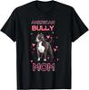 American Bully Mom American Bully Lover for Gift Unisex T-Shirt