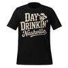 Day Drinkin Nashville Shirt Funny Country Music Western Drinking Tee Unisex