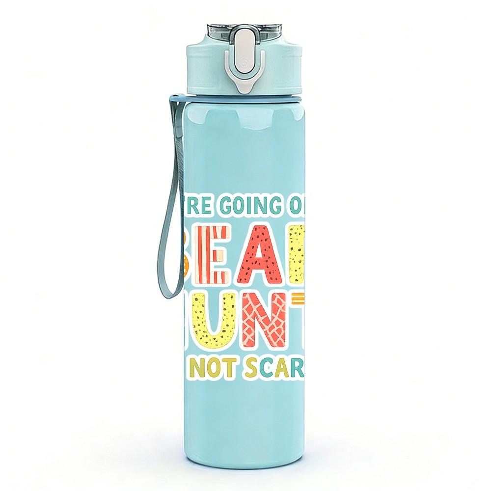 1PC Bear Hunt Adventure Quote Print 750ml Color Plastic Sports Water Bottle Leakproof Flip Straw Lid Suitable for Sports Office Home Use
