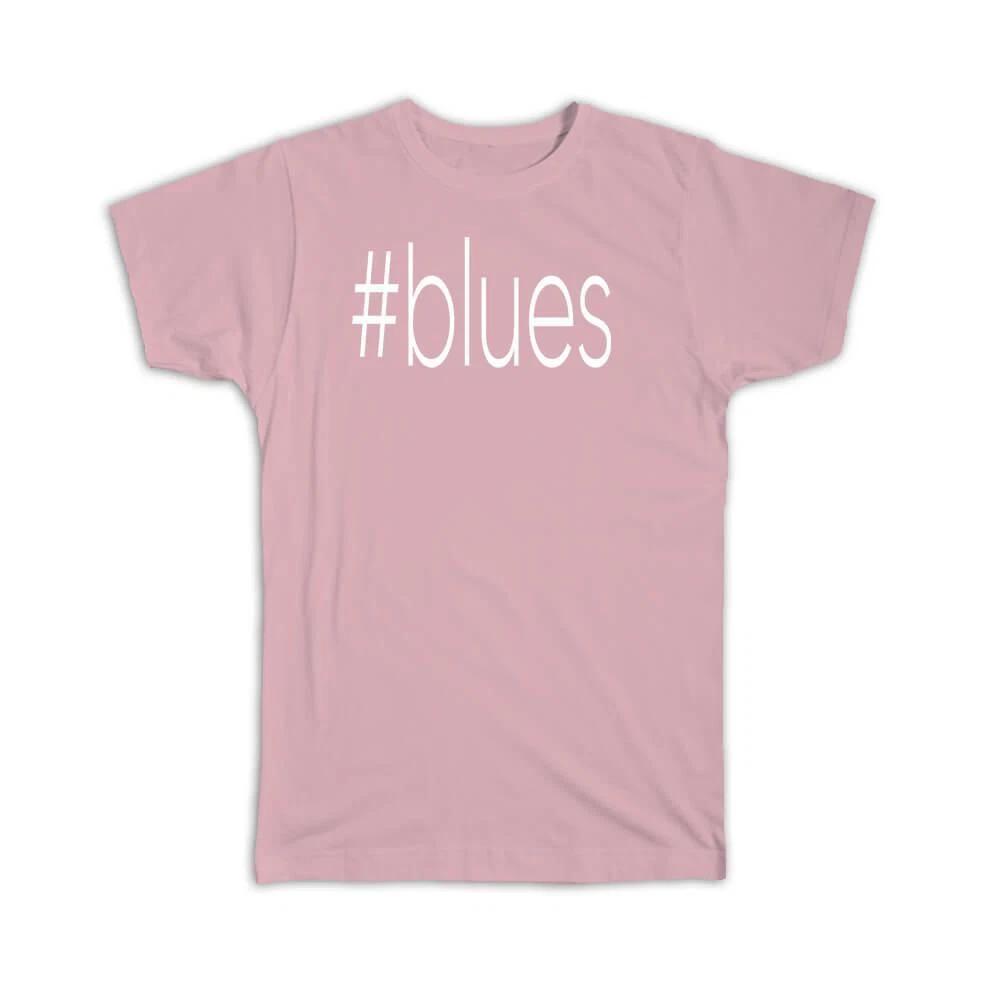 

Gift T-Shirt : Hashtag Blues Hash Tag Social Media L