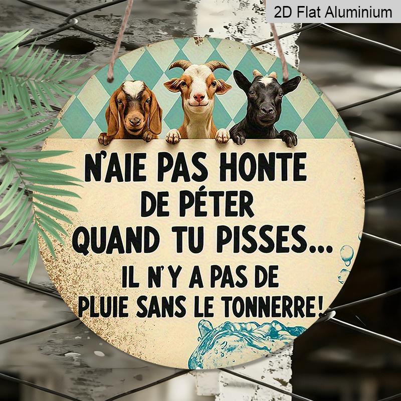 2D Flat, 1pc 7.87inch Round Aluminum Metal Sign, Funny French Quote with Cute Goats Design, Vintage Rustic Farmhouse Decor, Humorous Wall Art for