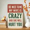 Lustiges Metallschild für die Ehefrau, urkomische Wanddekoration, Heimbar, Männerhöhle, rustikales Blech, neuartiges Geschenk