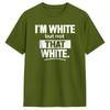 Im White But Not That White Funny Meme Cotton Tshirt Couple Summer Streetwear Tshirts Fashion Tee Shirt Oversize Design Tops