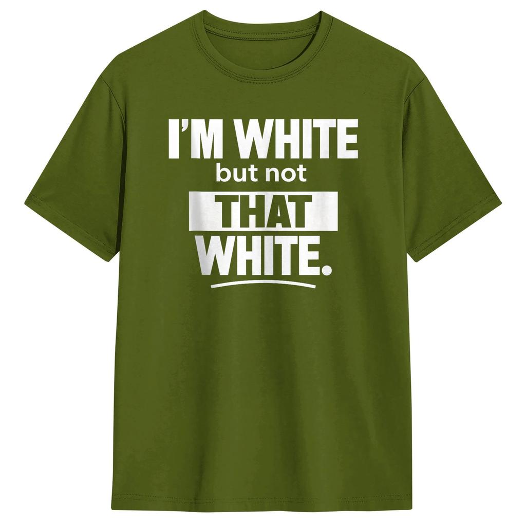 Im White But Not That White Funny Meme Cotton Tshirt Couple Summer Streetwear Tshirts Fashion Tee Shirt Oversize Design Tops