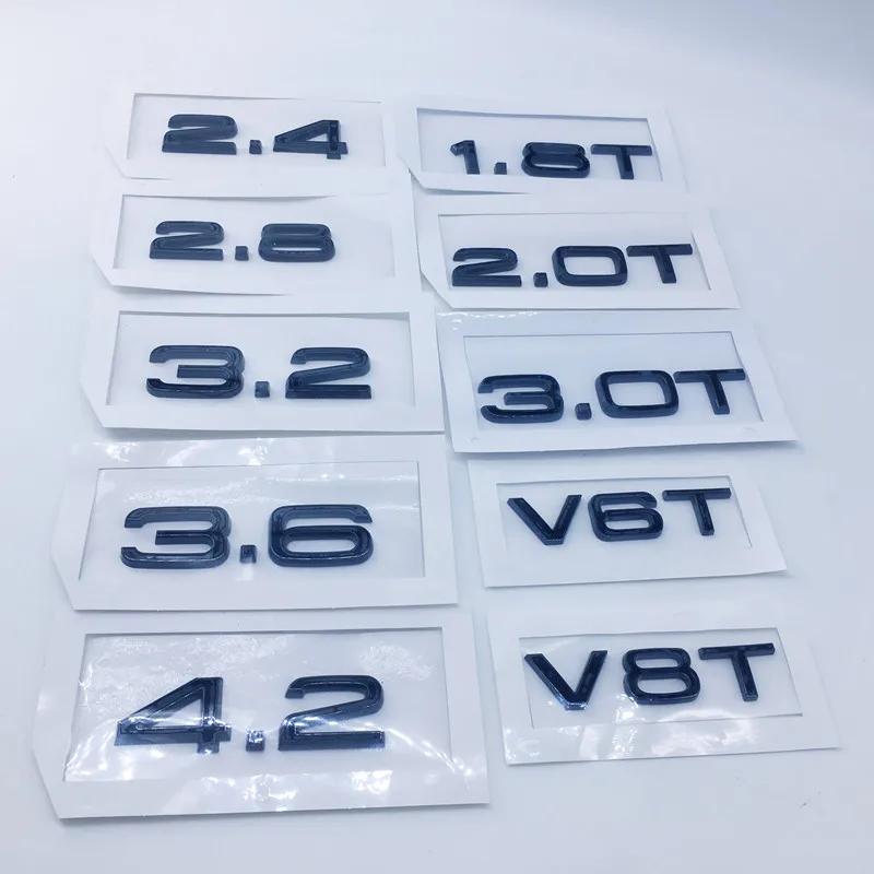 1pcs ABS For 41s 1.8T 2.0T 3.0T V6T V8T 2.4 2.8 3.2 3.6 4.2 Rear Trunk Emblem Logo Badge Sticker Car Displacement Brights41