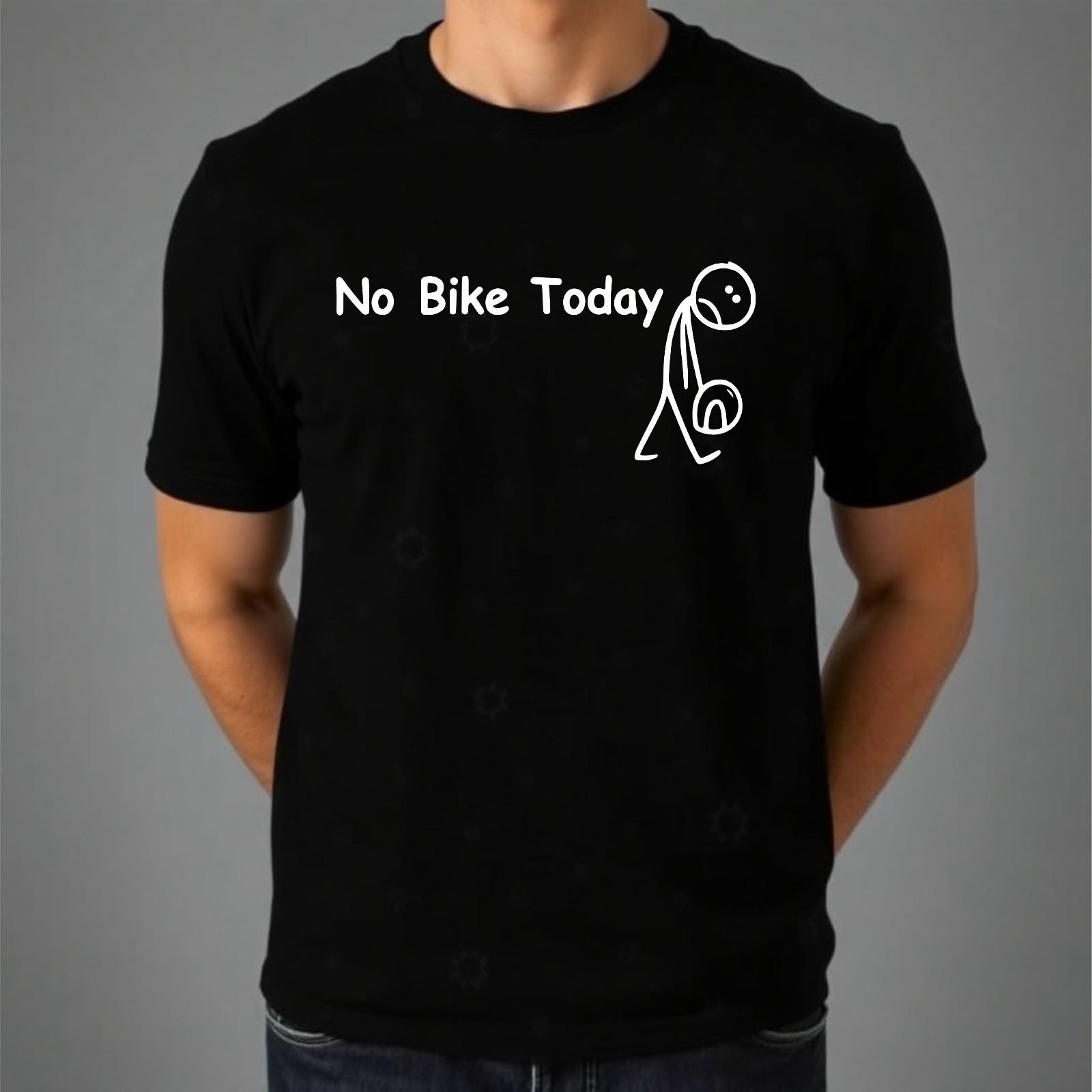 No Bike Today T-shirt Funny Sad Stickman Riding Lovers Track Top Men s Tee M