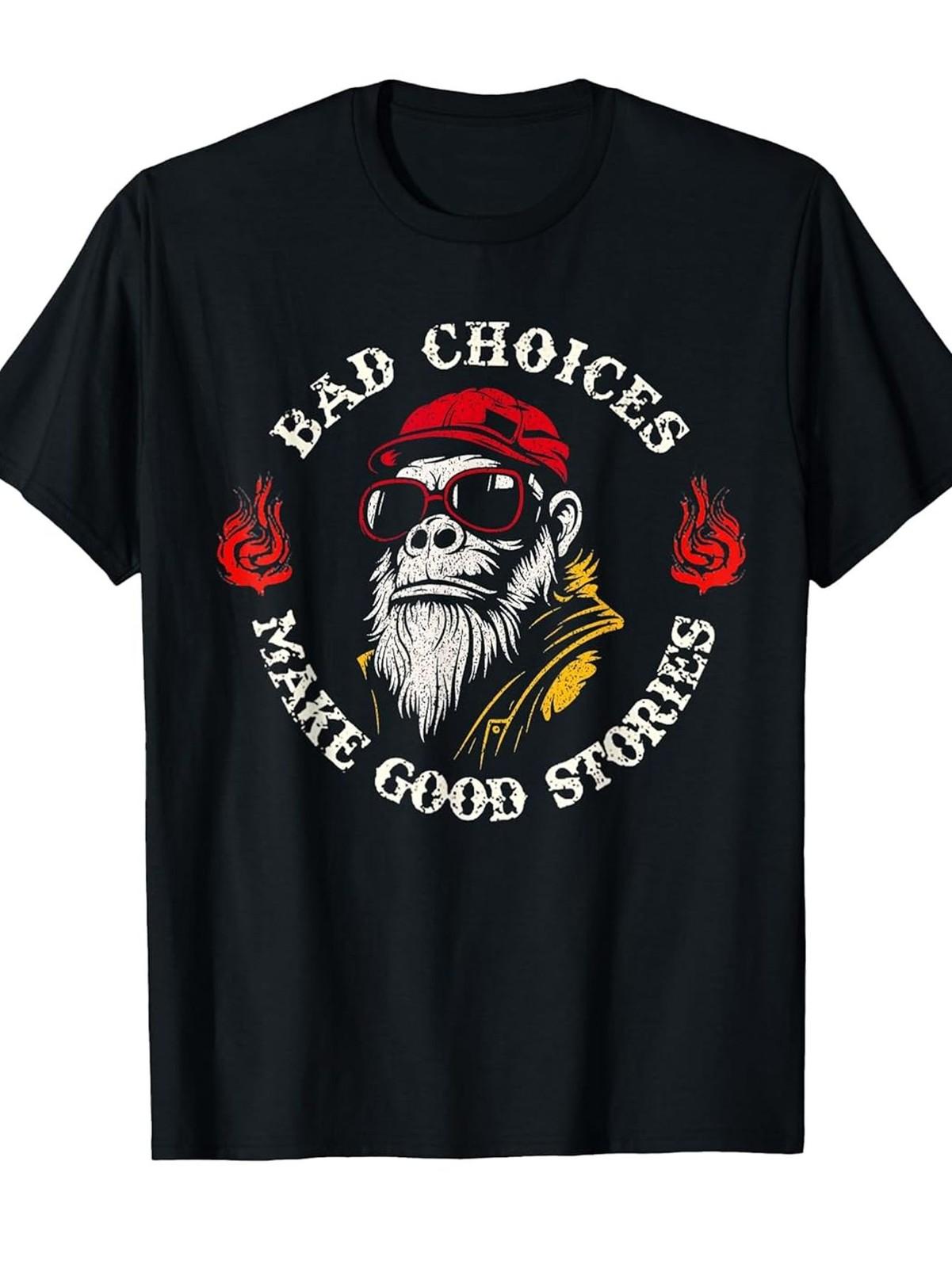 Monkey Bad Choices Make Good Stories T-ShirtMachine-washable fashionable and s S разноцветный