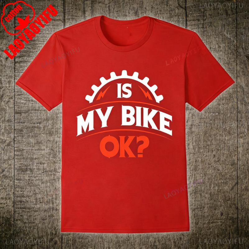 

Is My Bike OK Funny Motorcycle and Biker Gift TShirt Vintage Printed Tshirt Tops Summer Cotton Tees Tops Regular Short Sleeve S