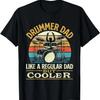 Drummer Dad Like A Regular Dad But Cooler - Drums T-Shirt