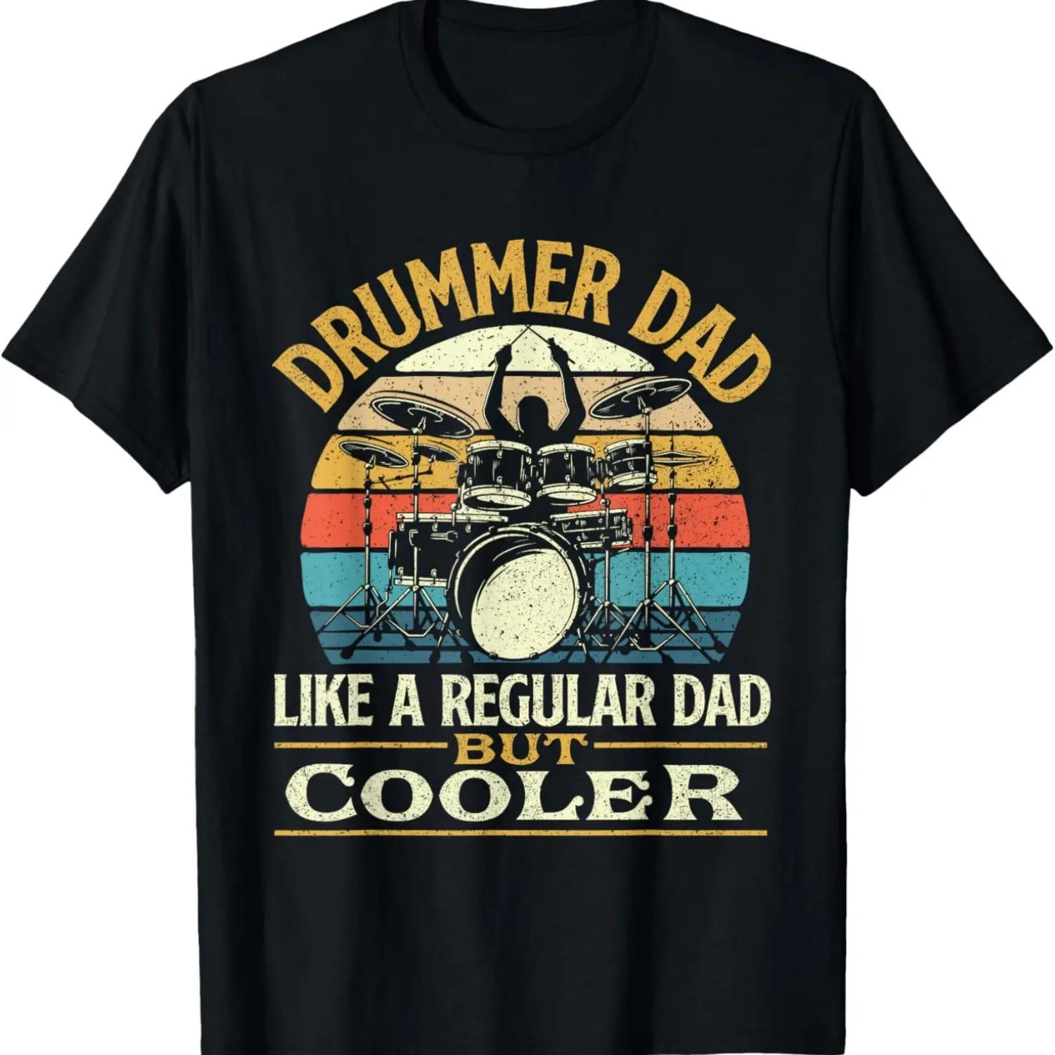 

Drummer Dad Like A Regular Dad But Cooler - Drums T-Shirt S