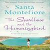 The Swallow and the Hummingbird by Santa Montefiore Paperback Book 9781471132063