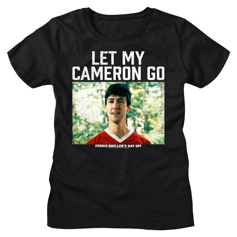 Ferris Bueller Let My Cameron Go Unisex T-Shirt XXXL