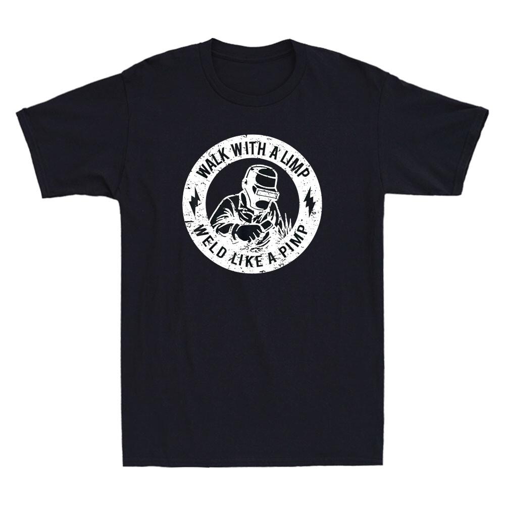 Ходить с хромотой Сваривать как сутенер Смешная цитата сварщика Подарки Винтажная мужская футболка Унисекс футболка L