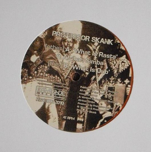 10inch Record PROFESSOR SKANK What Is Rasta What Is Dub RENE002 Renegade Record 2010 Greece Reggae Ska Dub Used