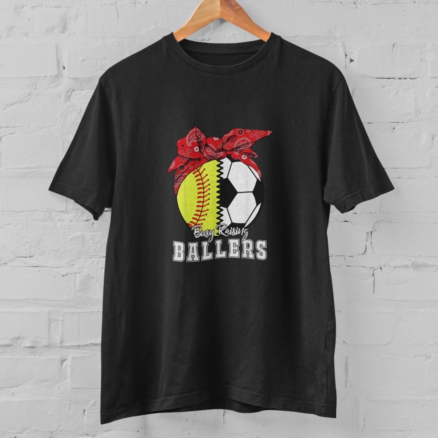 

Busy Raising Ballers Shirt Softball Soccer Mom Sports T-Shirt Gift XL