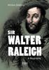 Książka Sir Walter Raleigh : A Biography