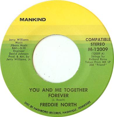7inch Record FREDDIE NORTH - You And Me Together Forever / Did I M12009 Mankind 1972 US Soul/Funk Used