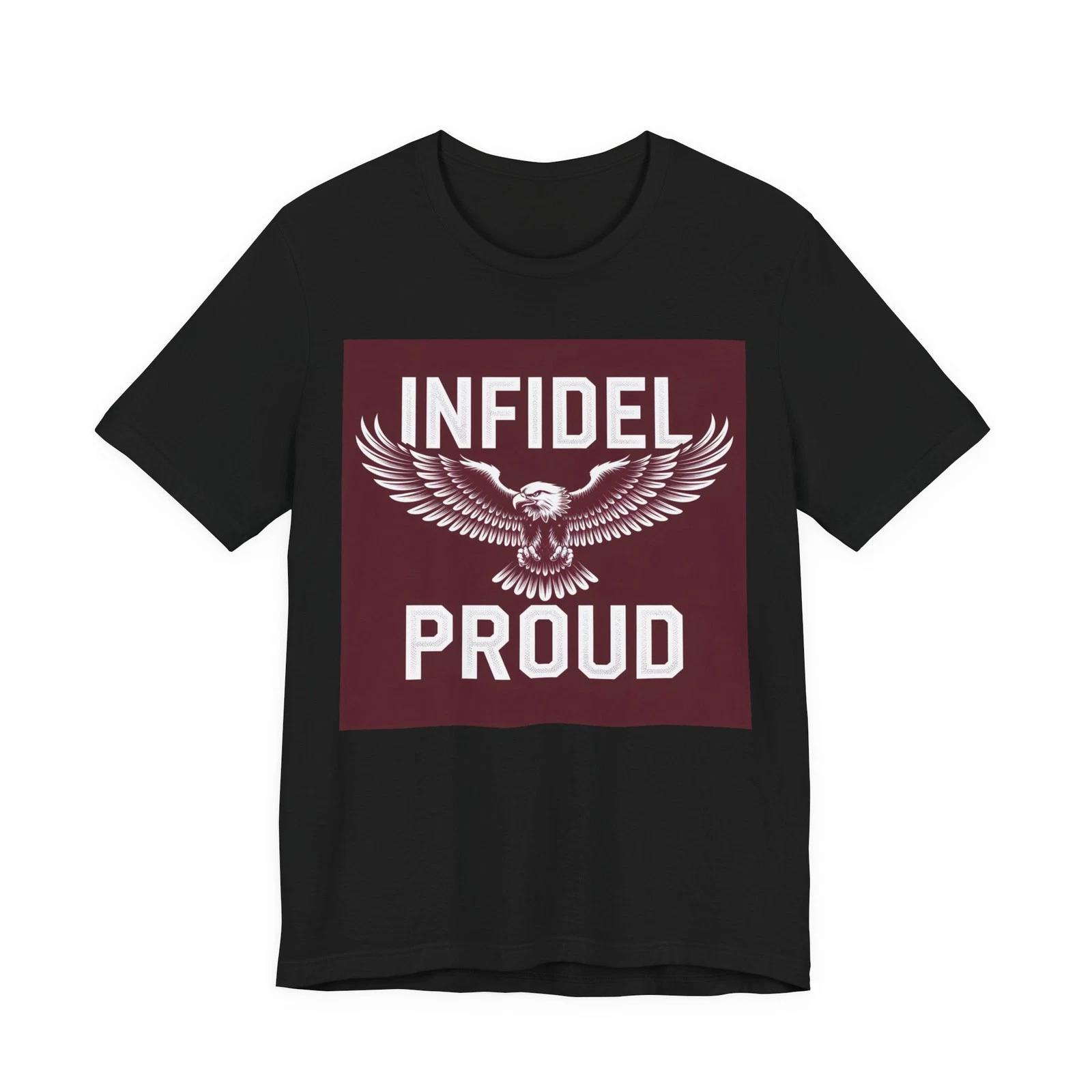 Infidel Proud Unisex T-Shirt Patriotic Eagle Conservative Te S