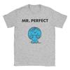 Mr Perfect Mr Men Little Miss T Shirts Men Women's Pure Cotton T-Shirts Crew Neck  Tees Short Sleeve Clothing New Arrival