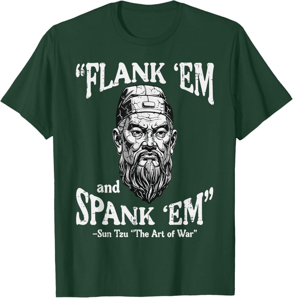 Flank Em Spank Em Sun Tzu Kunst des Krieges Lustiges Zitat Grafik T-Shirt Lässiges Baumwoll-T-Shirt für Männer Frauen