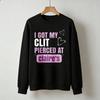 I Got My Clit Pierced At Claire’s Pink Heart Graphic Sweatshirt Funny Slogan Print Pullover Novelty Streetwear Casual Sweatshirt