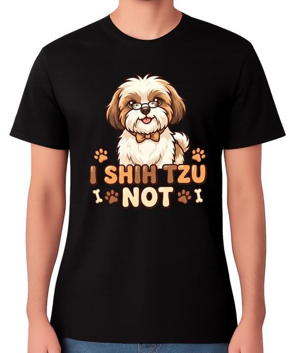 Funny I Shih Tzu Not Dog Lover Pun T-Shirt Cute Puppy Unisex Tee S