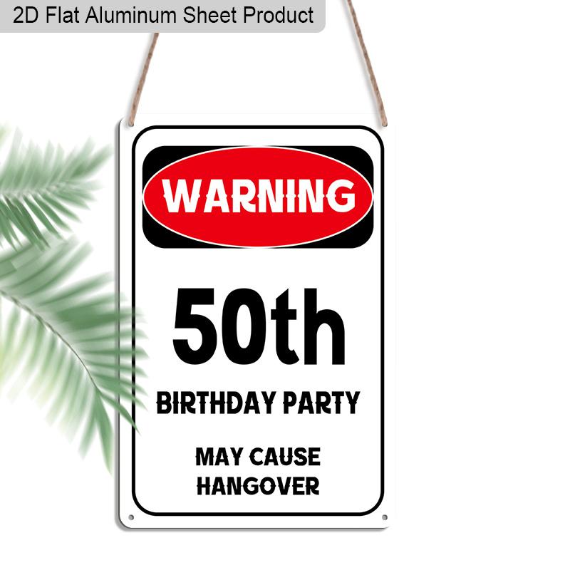 

2D Flat, 1pc Vintage Humorous 50th Birthday Aluminium Sign WARNING: 50th Birthday Party May Cause Hangover - 8 x12 Rustic Birthday Party Decor 20*30cm