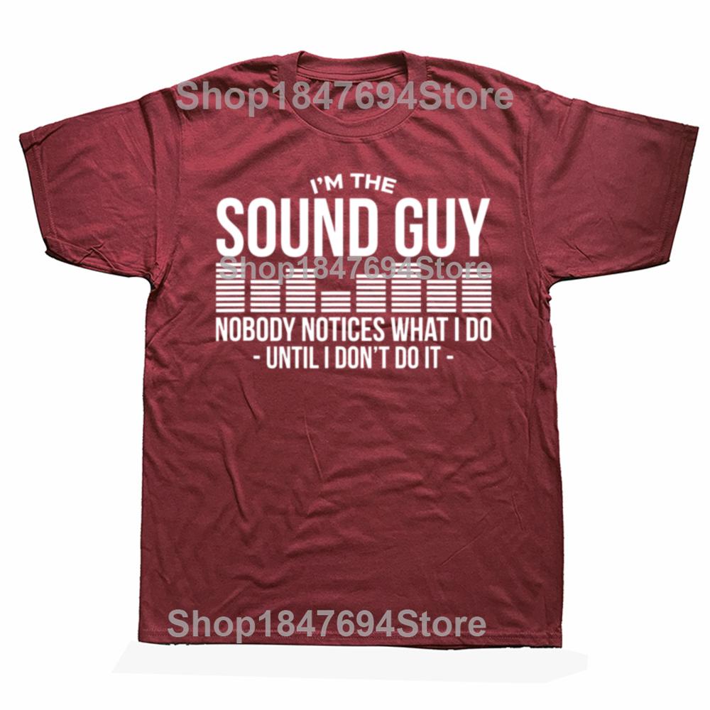 Funny Sound Guy Audio Engineer Cotton Tshirts Men Womens Fashion Casual Loose Oversized Sound Engineer Master Musician T Shirt