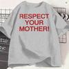 Respect Your Mother TShirt For Unisex Harrys Styles Together Tour Novelty Pure Cotton Tees Crew Neck Short Sleeve Summer Clothes