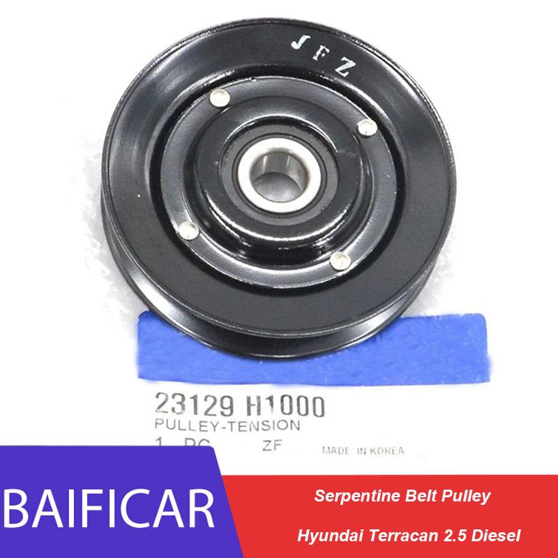Baificar Brand New Serpentine Belt Pulley 23129-H1000 For Hyundai Terracan 2.5 Diesel