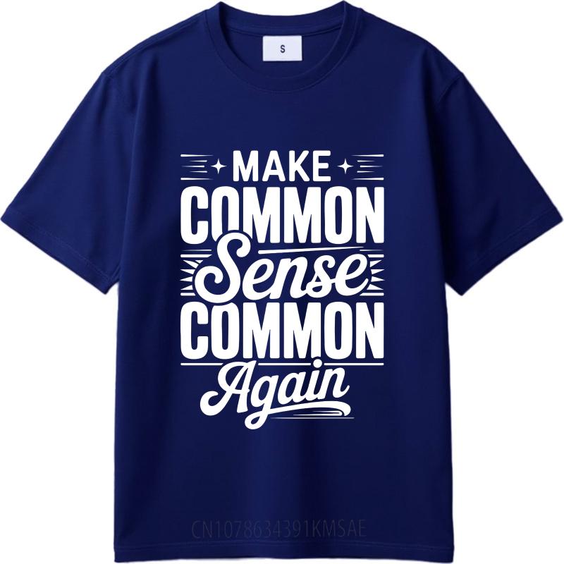 Black Summer Women T Shirt Make Common Sense Common Again Short Sleeve Printed ONeck Tees Fashion Funny Tshirts For Unisex