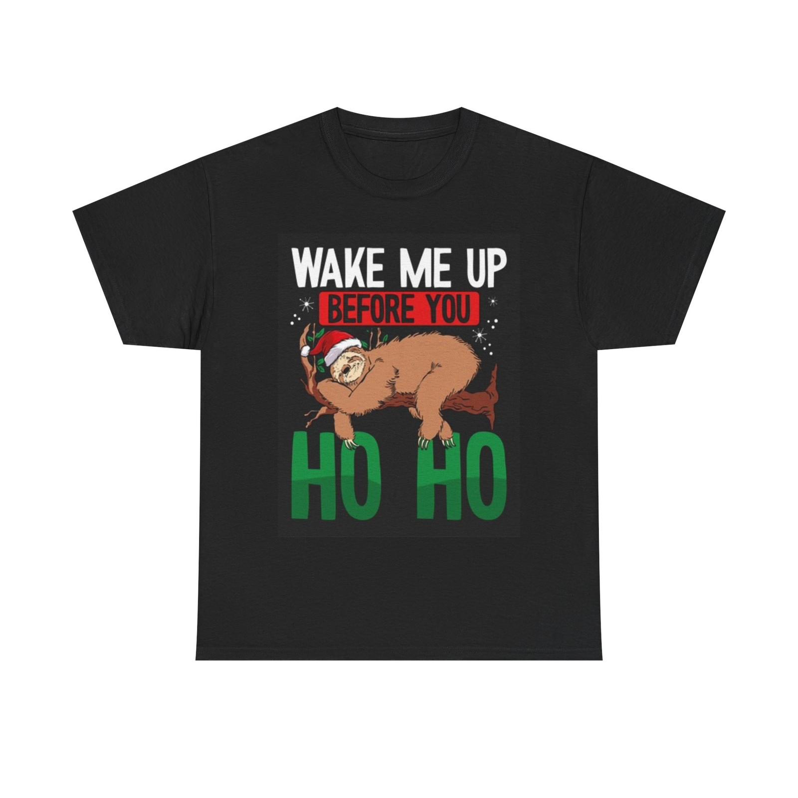 Wake Me Up Before you Ho Ho Shirt Funny Christmas Santa Unisex Heavy Cotton Tee S