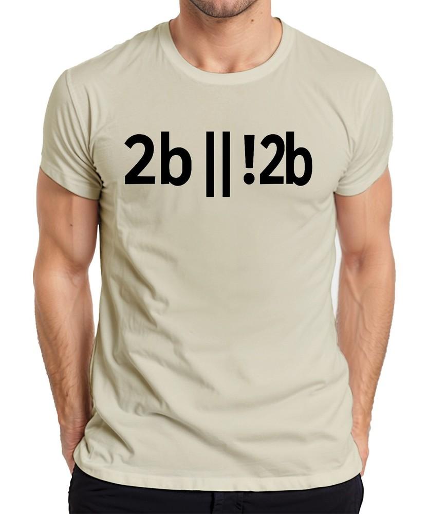 2b 2b Programmer Developer Shakespeare Nerd Geek Humor Unisexs TShirt