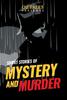 Short Stories of Mystery and Murder Kitabı