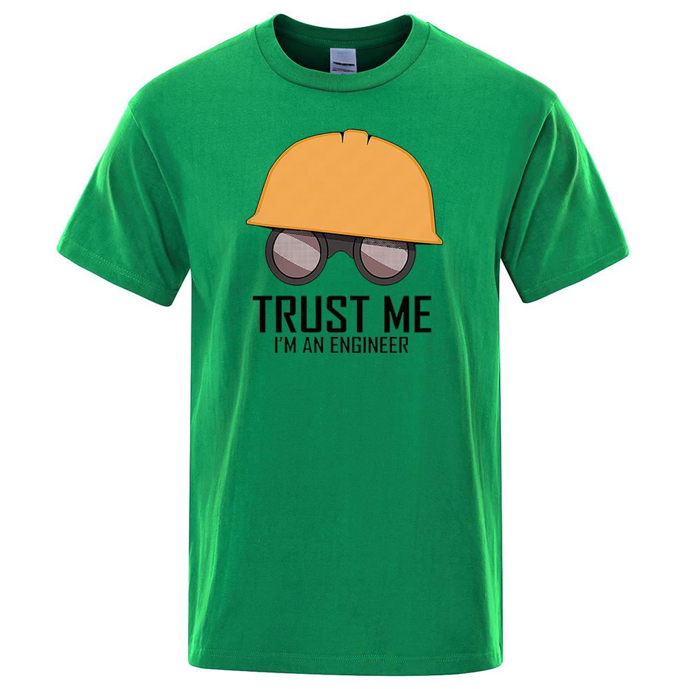 Trust Me I'M An Engineer Printed Men Tshirt Oversized Soft T-Shirts Casual O-Neck Cotton Tops Harajuku Comfortable Tshirts Men