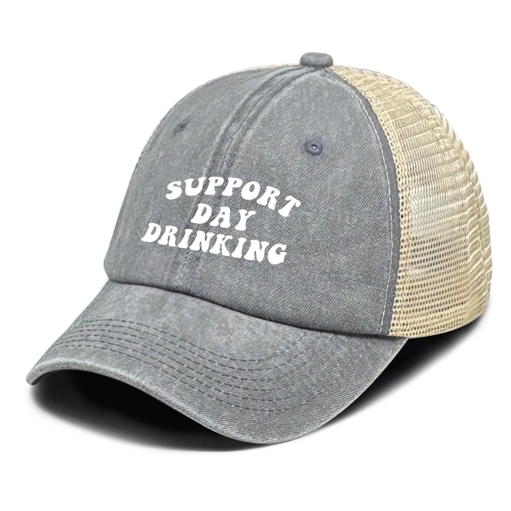 “Support Day Drinking” Print Mesh Cap Unisex Adjustable Trucker Hat Gorra Hombre Washed Retro Unisex Snapback Baseball Hat