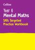 The Year 6 Mental Maths SATs Targeted Practice Workbook : For the 2025 Tests Book