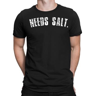 Needs Salt Cook Cooking Chef Gift Foodie Funny Mens Womens T-Shirts Tee Top #D