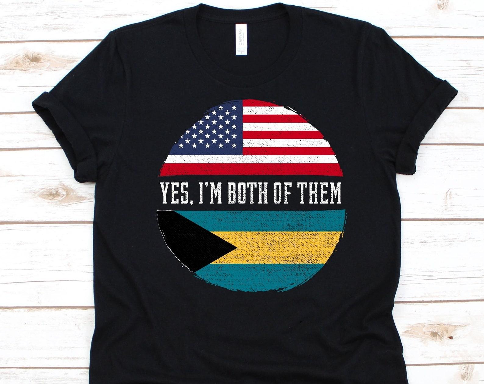 Yes I m Both of Them Shirt, American Flag Design, Flag Of The Bahamas, Commonwealth of The Bahamas, USA Flag, 4th Of July, Bahamian American S