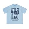 BETTER GO HARD TEE Coi Leray Men Women 100%Cotton High Quality TOPS 2026Summer Graphic Printing Children Unisex Oversized Shirts