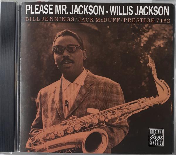 

CD WILLIS JACKSON - Please Mr Jackson OJCCD3212 Original Jazz C 1995 US Jazz Used