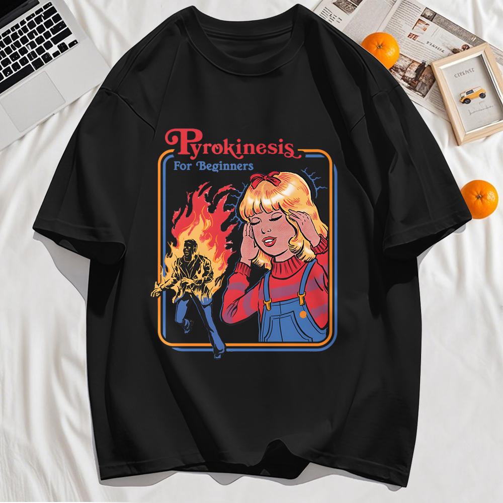 Pyrokinesis For Beginners Printing Unisexs Tshirts Summer Cotton Allmatch T Shirt Oneck Streetwear Hip Hop Unisex Soft Loose Top