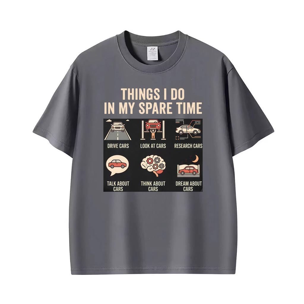 Lustige Dinge, die ich in meiner Freizeit mache Auto-Liebhaber Humor Geburtstag Grafik T-Shirt Geschenk Unisex Unisex Sommer T-Shirt Lässige Baumwoll-T-Shirts