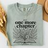 Just One More Chapter Shirt, Book Lover Gift, Floral Reading Tee, Bookworm Shirt, Cozy Reader Gift, Vintage Bookish T-Shirt